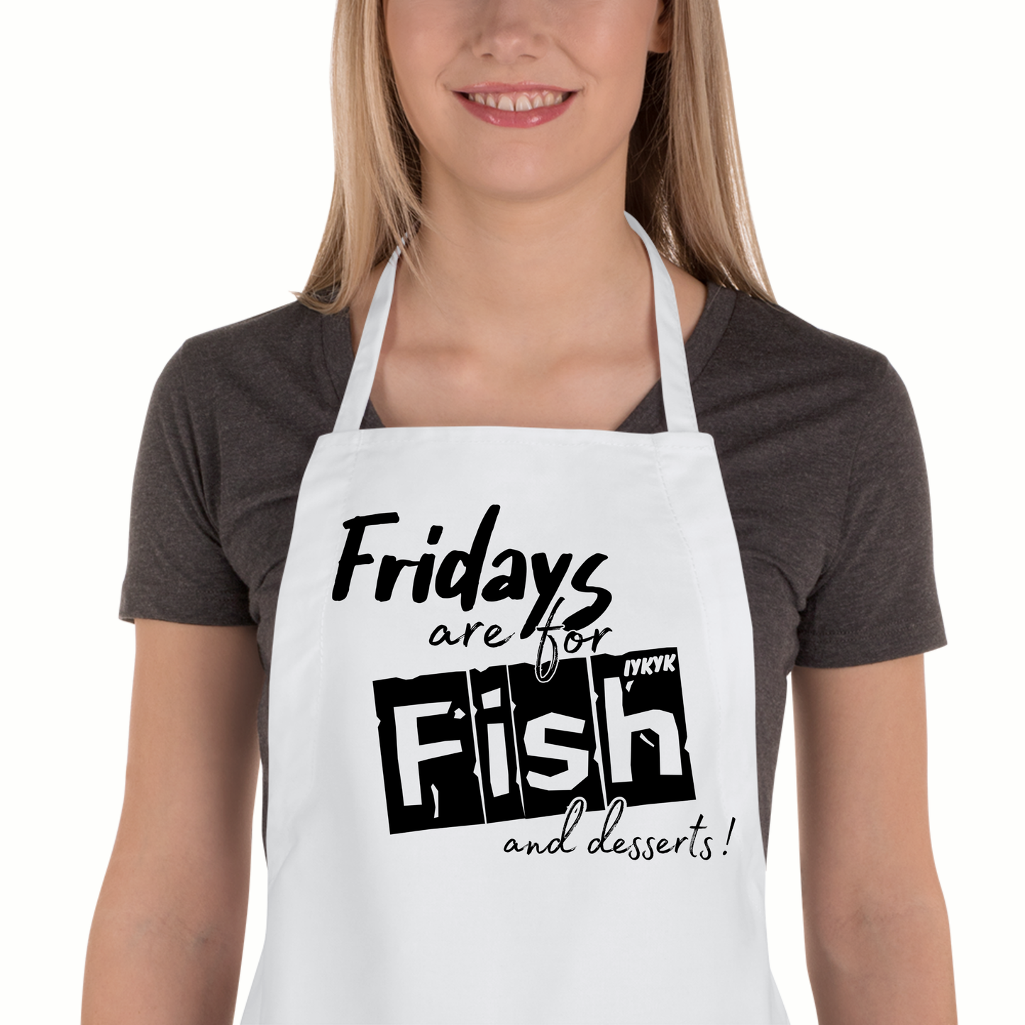 Fridays are for Fish APRON (MONOCHROMATIC)