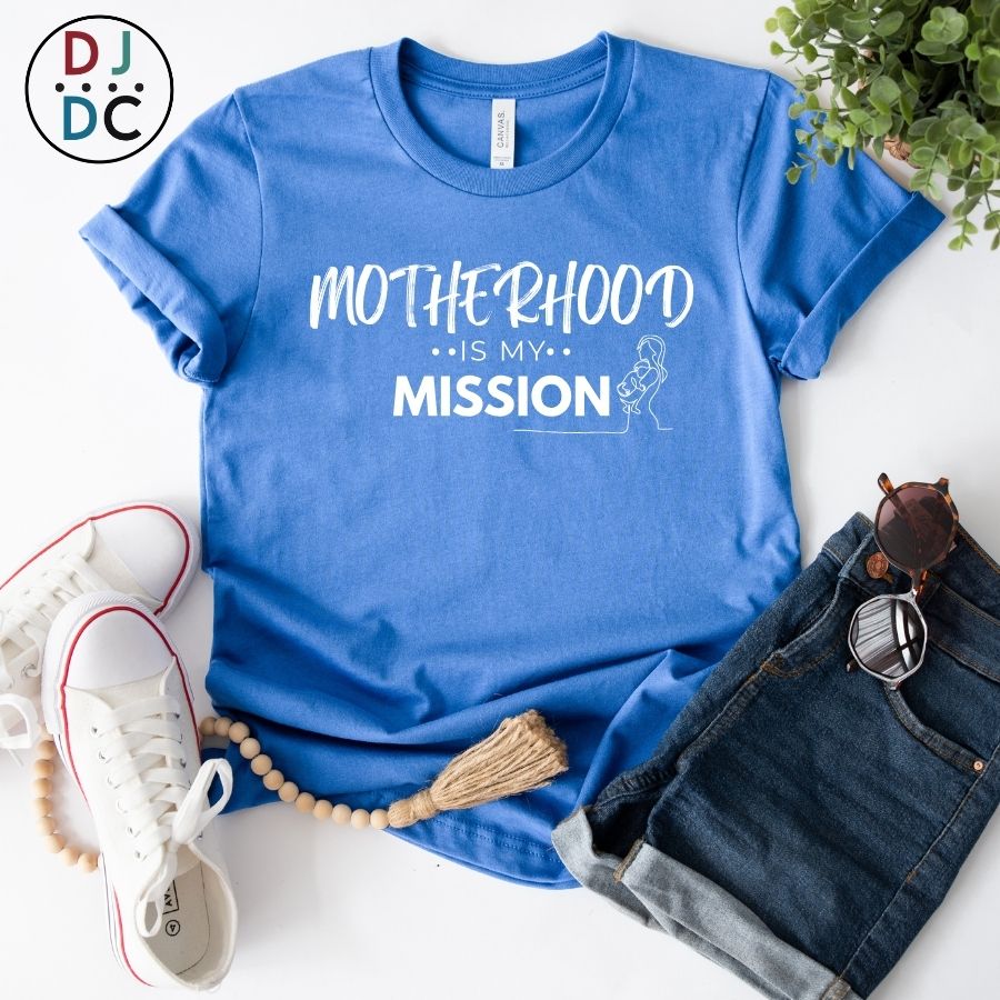 Motherhood is My Mission