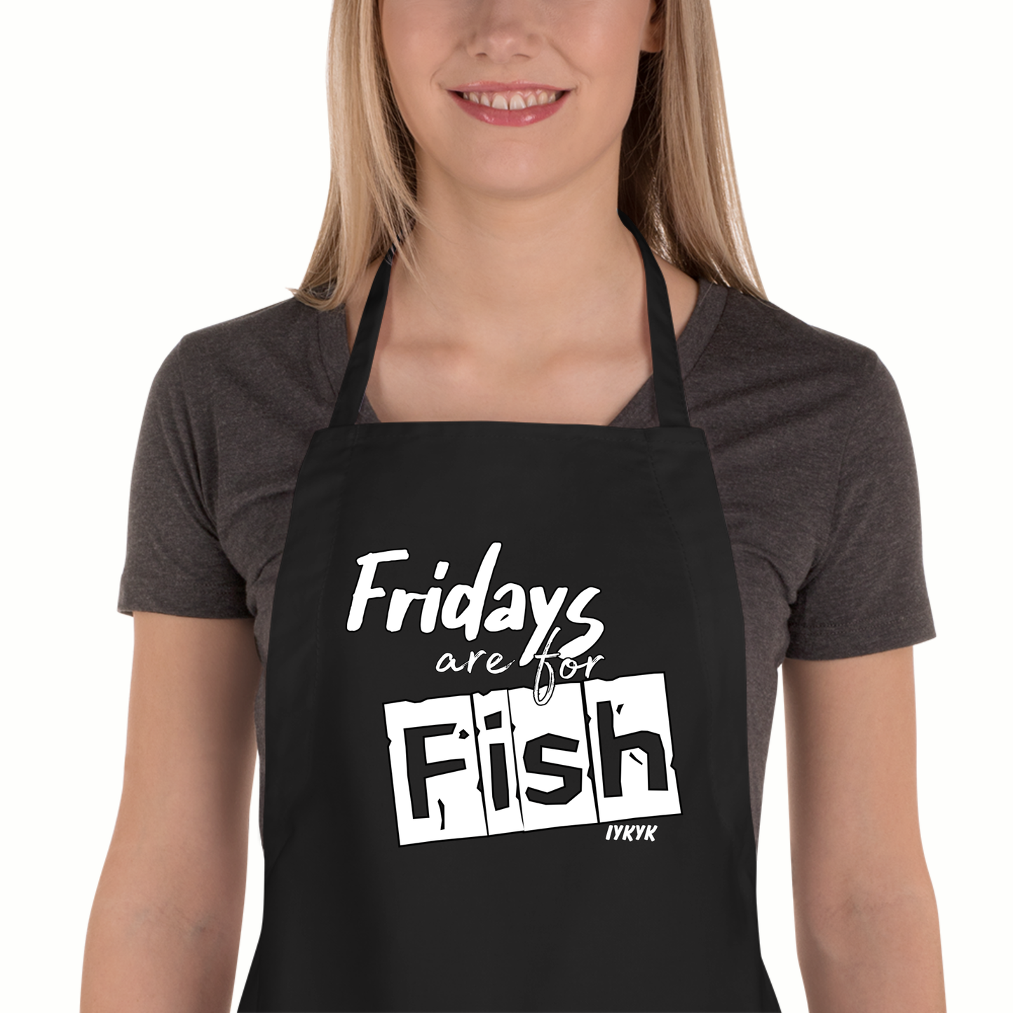 Fridays are for Fish APRON (MONOCHROMATIC)