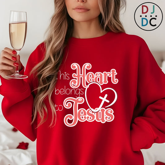 This HEART Belongs to Jesus (Valentine's Day Crewneck Sweatshirt)