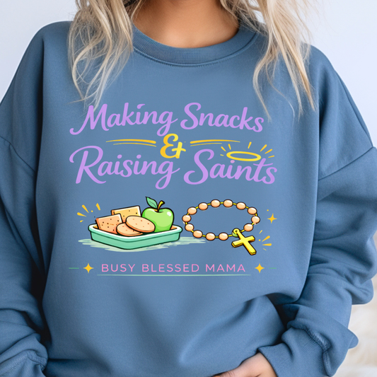 Making Snacks and Raising Saints