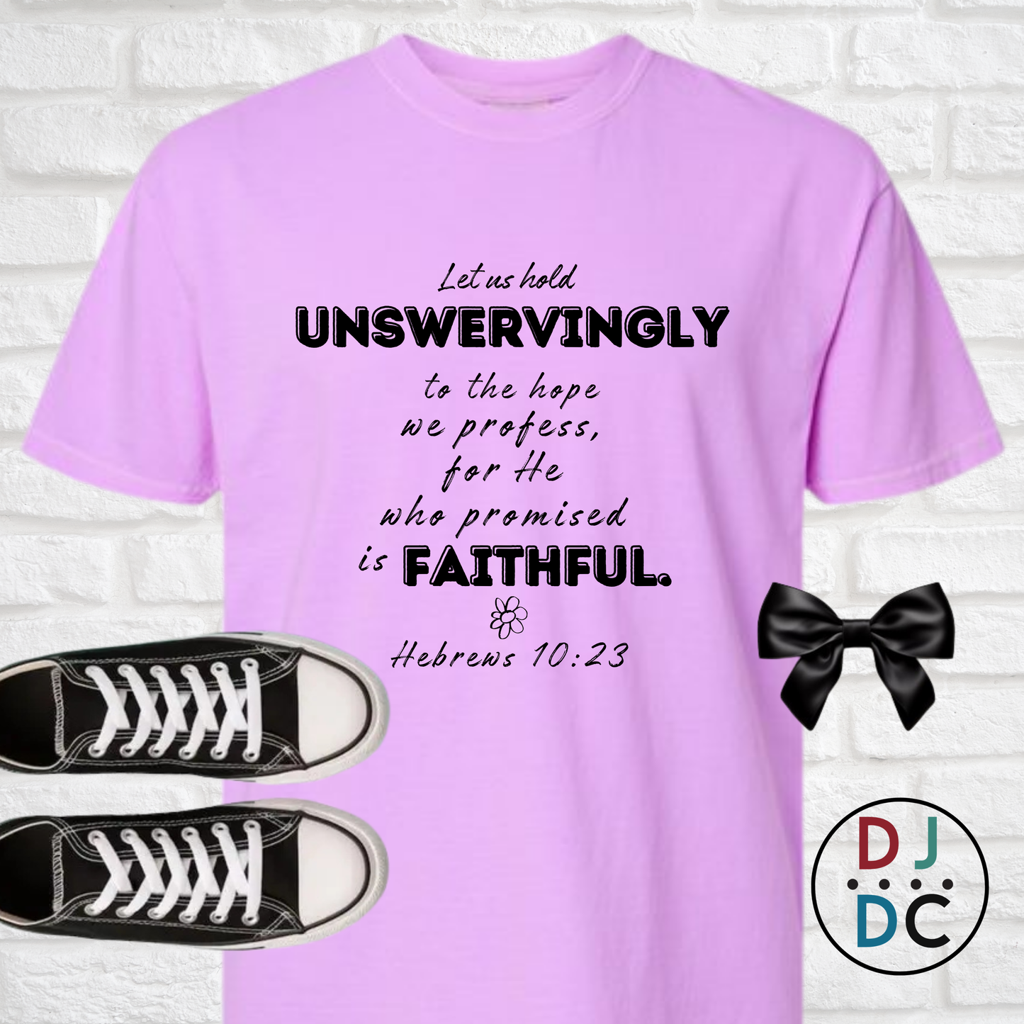 Let Us Hold Unswervingly