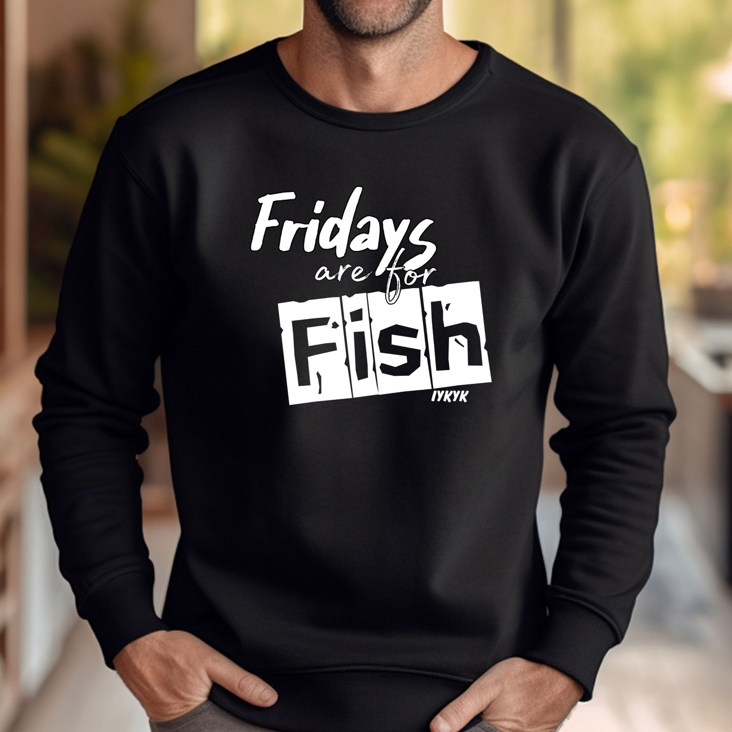 Fridays are for Fish (IYKYK) (Long Sleeve Options)