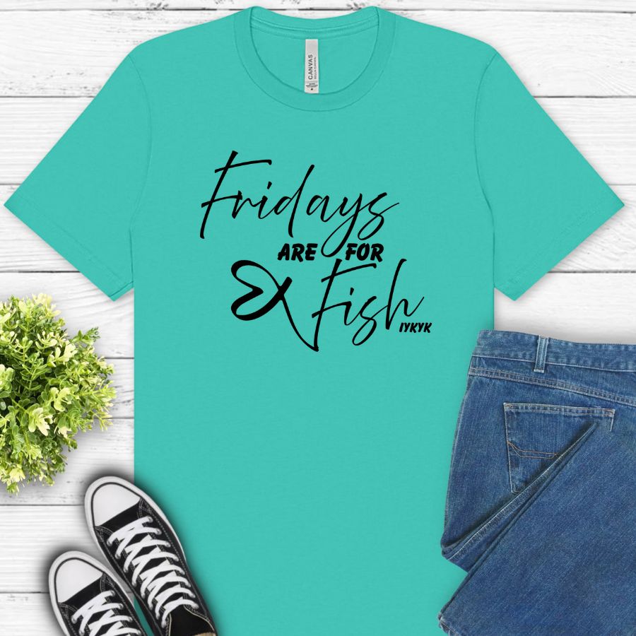 Fridays are for Fish (IYKYK) Heart