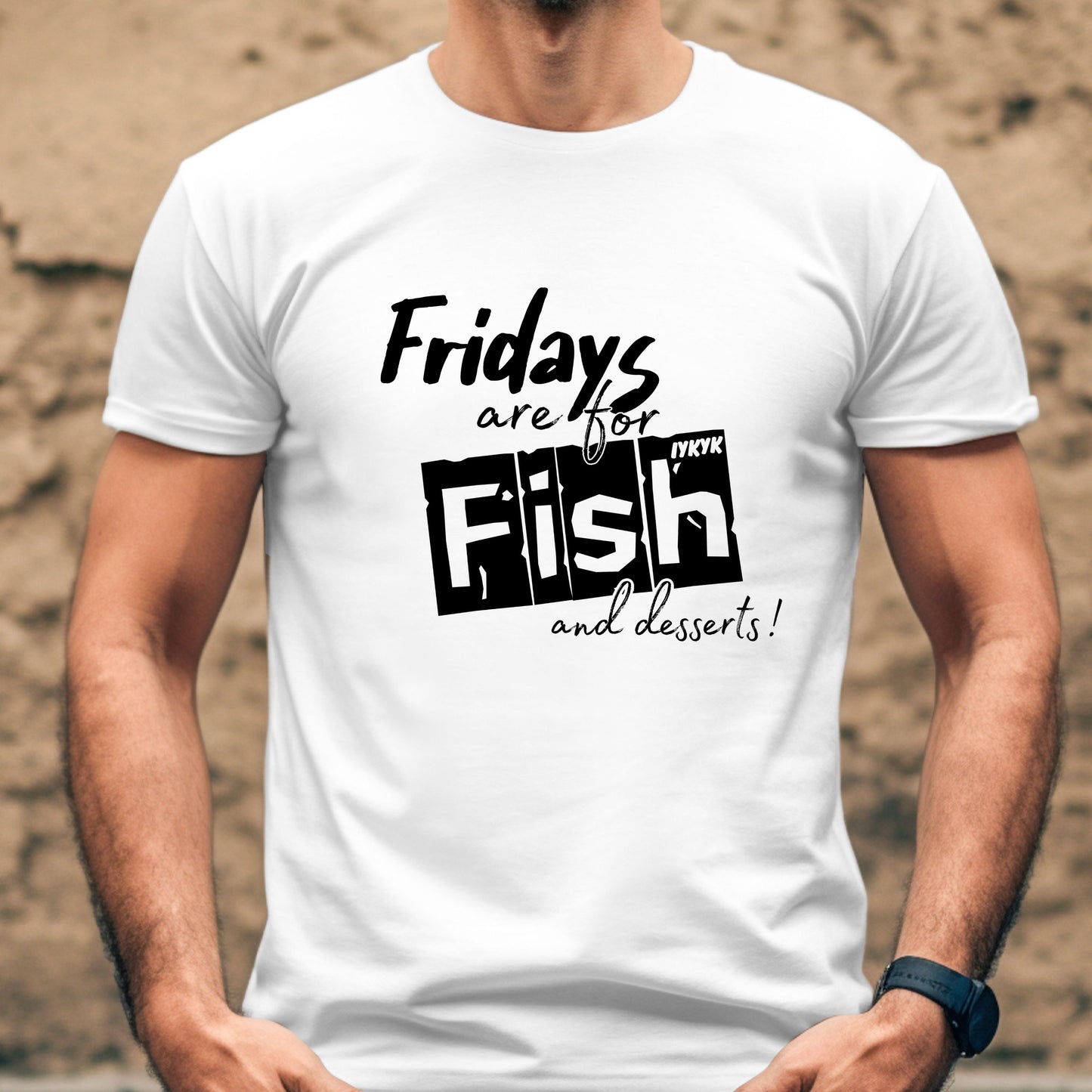 Fridays are for Fish and Dessert (IYKYK)