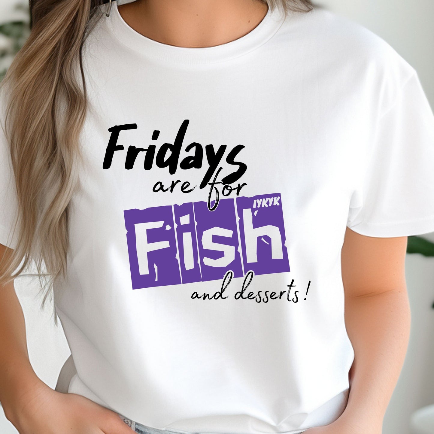 Fridays are for Fish and Dessert (IYKYK) Black/Purple (Copy)