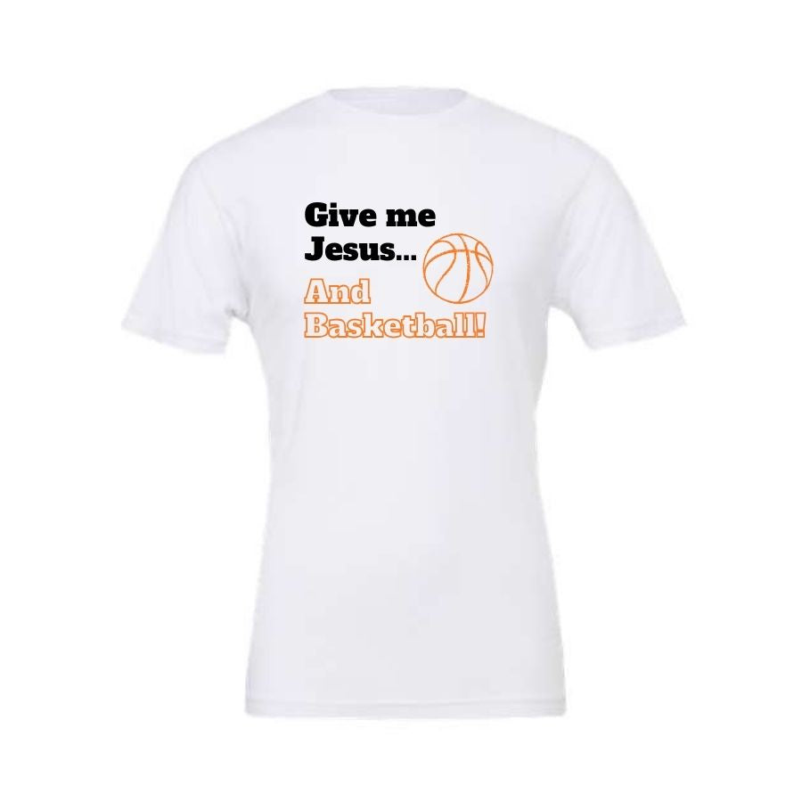 Give Me Jesus & Basketball