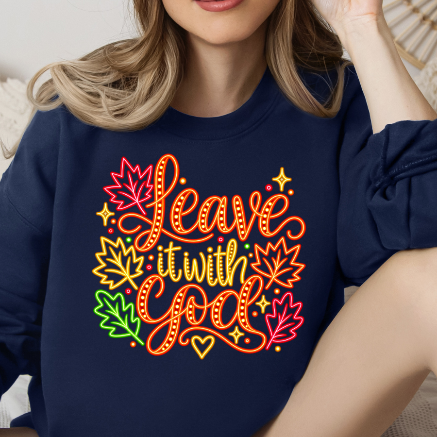 Leave it with God - Crewneck