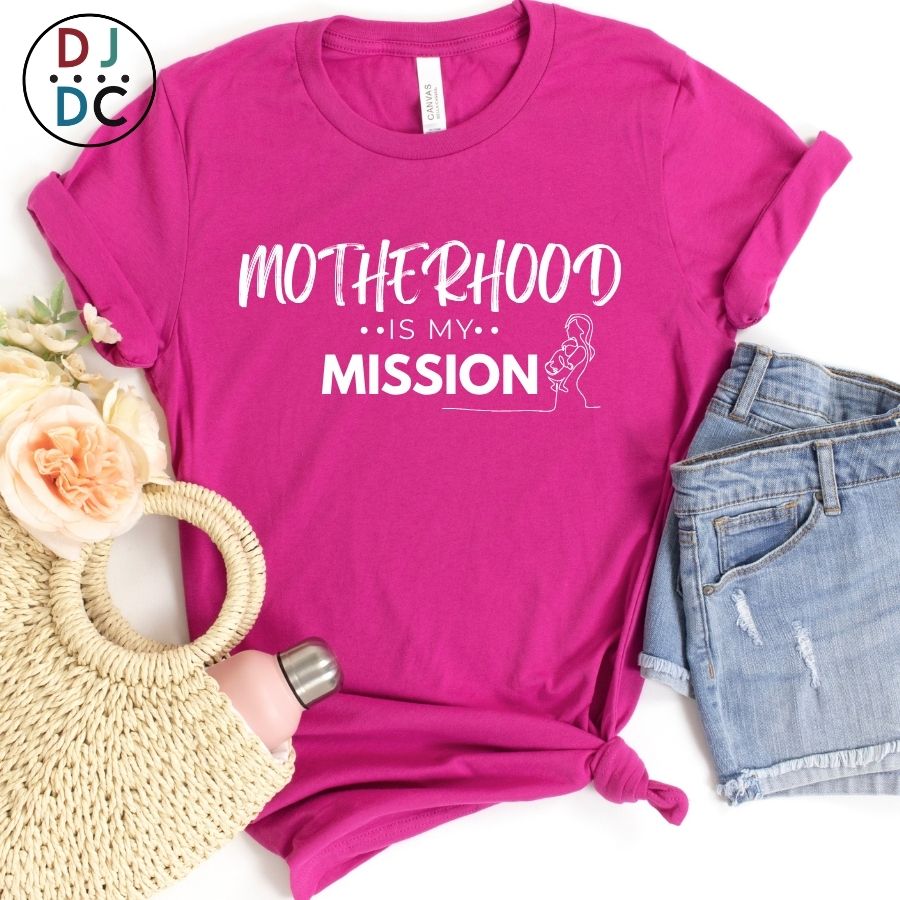 Motherhood is My Mission