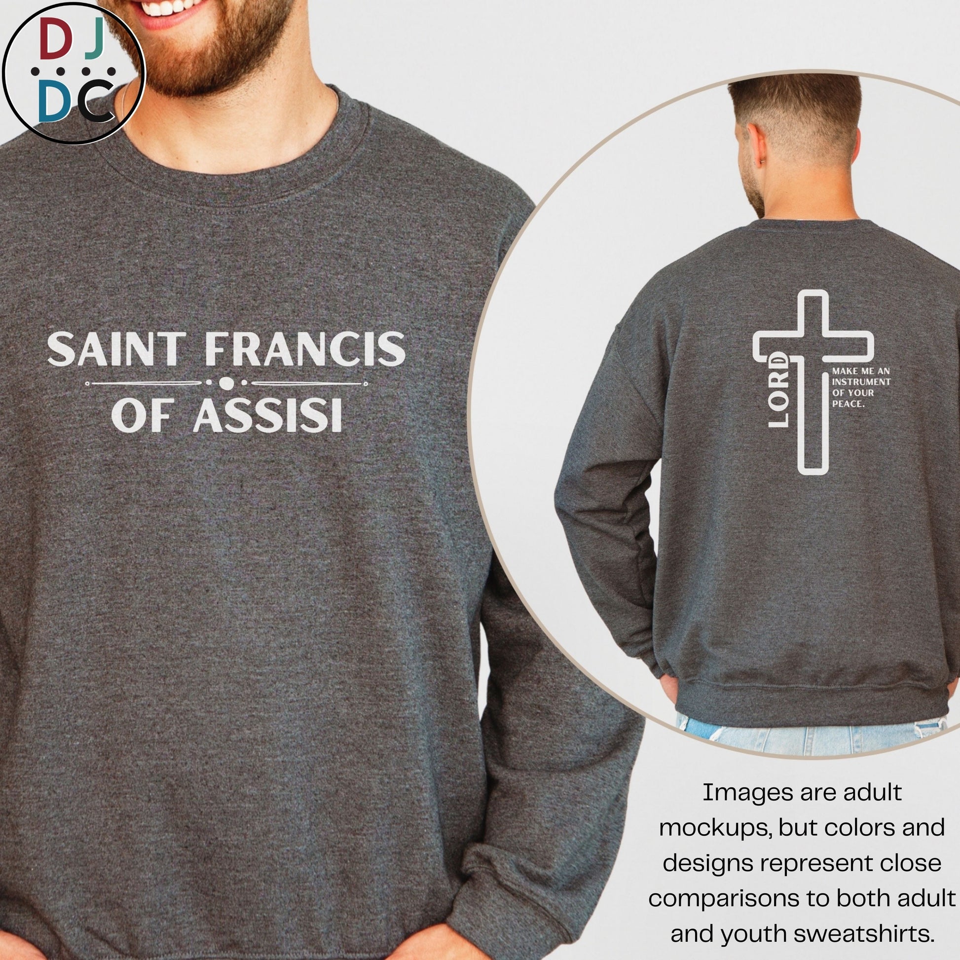 Gray sweatshirt with 'Saint Francis of Assisi' text on front and cross design on back, worn by a person.