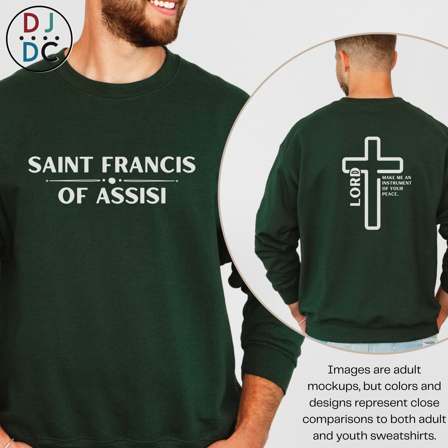 Green sweatshirt with 'Saint Francis of Assisi' text on front and cross design on back, worn by a person.