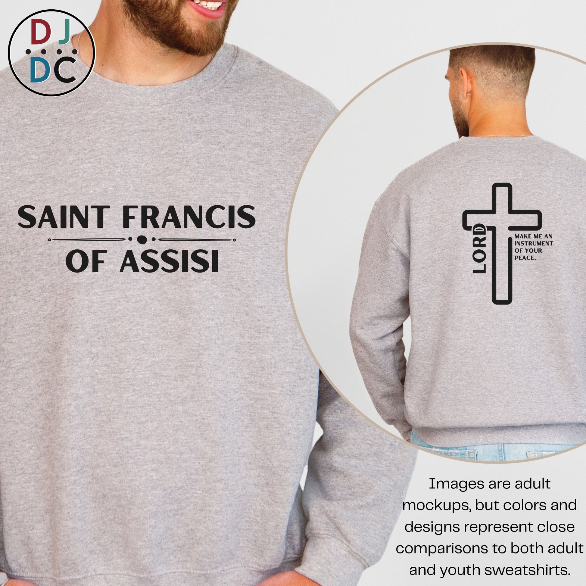 Gray sweatshirt with 'Saint Francis of Assisi' text on front and cross design on back, worn by a person.