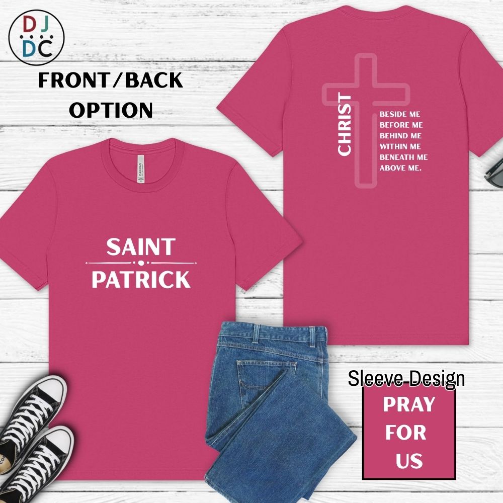 Pink t-shirt with 'Saint Patrick' on front and 'Christ' on back, displayed with jeans and sneakers.
