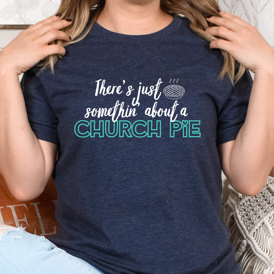There's Just Somethin' About A Church Pie